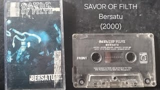 Download lagu Savor Of Filth - Bersatu (2000) full album mp3