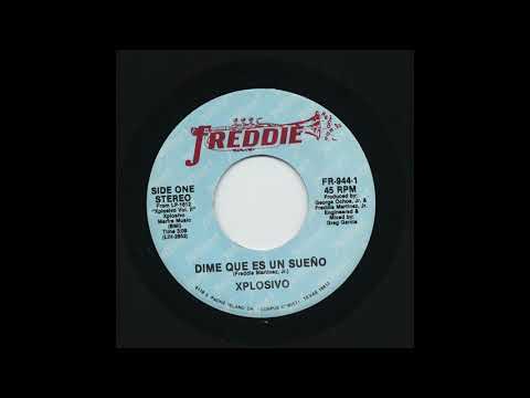 Xplosivo - Dime Que Es Un Sueño - Freddie Records fr-944-1