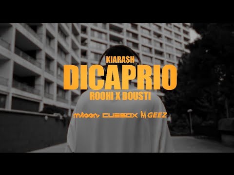 Kiara$h - DICAPRIO (Prod. Roohi X Dousti) Official Music Video