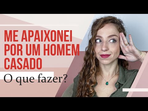 ME APAIXONEI POR UM HOMEM CASADO, O QUE FAZER?