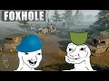 [FoxHole] - Low IQ moments