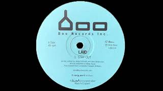 Laid - Stay Out A1 [Boo Records - 12BOO19]
