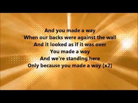 Made A Way lyrics by Travis Greene song with video and scripture verses