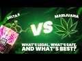 Delta 9 THC Vs Marijuana What S The Difference Cannabis Legal Guide Explained