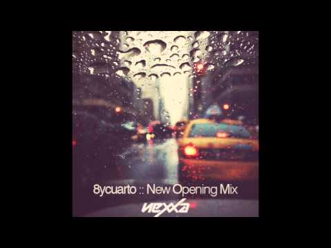Dj Nexxa - 8ycuarto :: New Opening Mix (2013) [UKG - NU DISCO SESSION]