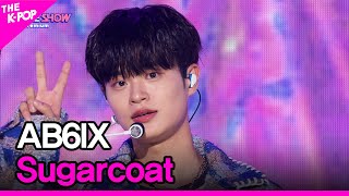 Download lagu AB6IX, Sugarcoat (에이비식스, Sugarcoat) [THE SHOW 230321] mp3