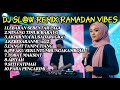 DJ Slow Remix Ramadan Vibes 2026 Lebaran Sebentar Lagi Full Album Terbaru DJ Minang Timur Barayo
