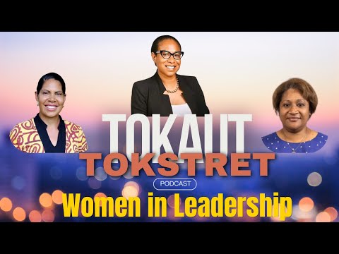 Breaking Glass Ceilings | Somare-Brash, Baing-Waiko, Taviri | Episode 4