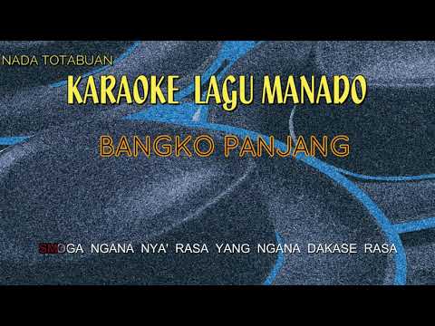 Karaoke Lagu Manado BANGKO PANJANG