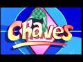 Vinheta Chaves SBT 1993