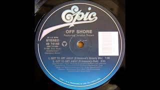 Off-Shore Featuring Jocelyn Brown - Got To Get Away (E-Smoove's Dub)
