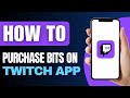 How To Purchase Bits On Twitch App Quick Tutorial