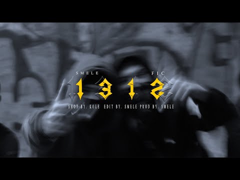 Smele x Fic - 1312 (Official Video)