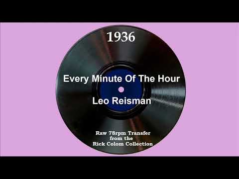 1936 Leo Reisman - Every Minute Of The Hour (Every Hour Of The Day) (Larry Stewart, vocal)