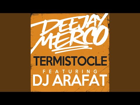 Termistocle (feat. DJ Arafat)