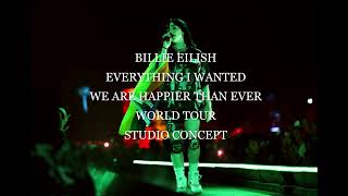 Billie Eilish - everything i wanted (We are Happier Than Ever World Tour Studio Concept)