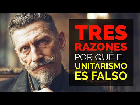 ¿Por qué el unitarismo es una herejía? | Madurando en Cristo