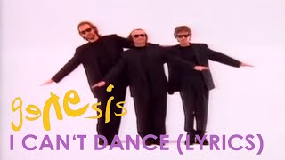 Genesis - I Can&#39;t Dance (Official Lyrics Video)
