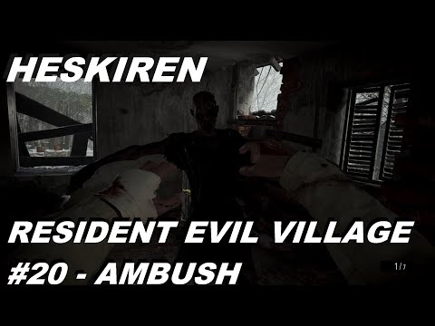 Resident Evil Village - Episode #20 | Ambush | Walkthrough