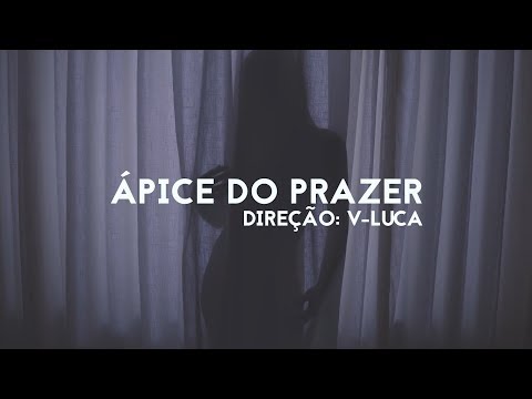 MANTRE -  Ápice do Prazer (VIDEOCLIPE OFICIAL)