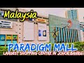 Paradigm Mall | Largest Shopping Centre in Johor Bahru, Malaysia | Walking Tour in 4K Ultra HD.