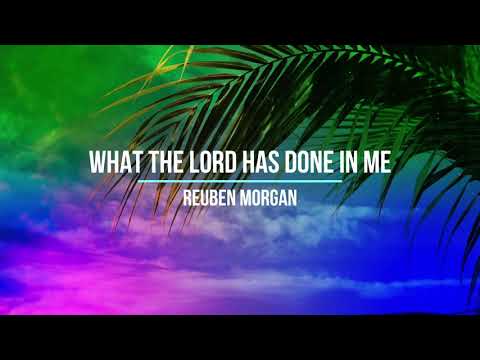 What The Lord Has Done In Me Lyric Video