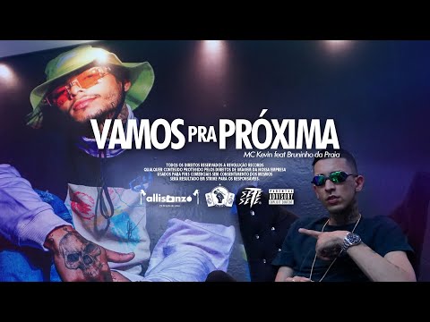 MC Kevin e MC Bruninho da Praia - Vamos pra Próxima ( DJ Glenner )