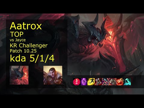 Aatrox Top vs Jayce - KR Challenger 5/1/4 Patch 10.25 Gameplay // [롤] 아트록스 vs 제이스 탑