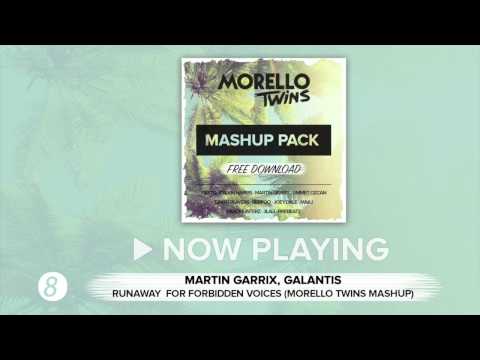 Martin Garrix, Galantis - U & I Runaway For Forbidden Voices (Morello Twins Mashup)