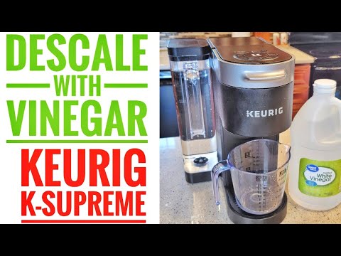 HOW TO CLEAN / DESCALE KEURIG K SUPREME WITH VINEGAR Start Auto Cleaning Cycle on Machine