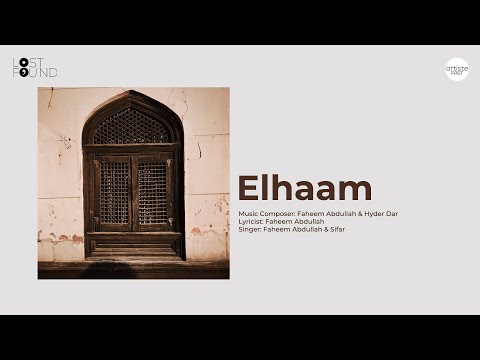 Elhaam Lyrical Video I Faheem Abdullah I Sifar I Hyder Dar | Lost ; Found