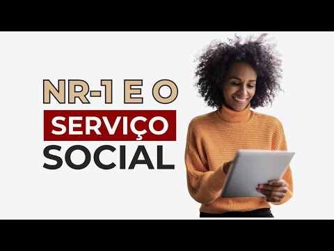 Atividades Previstas na NR-1 que São de Competência ou Atribuição do Serviço Social