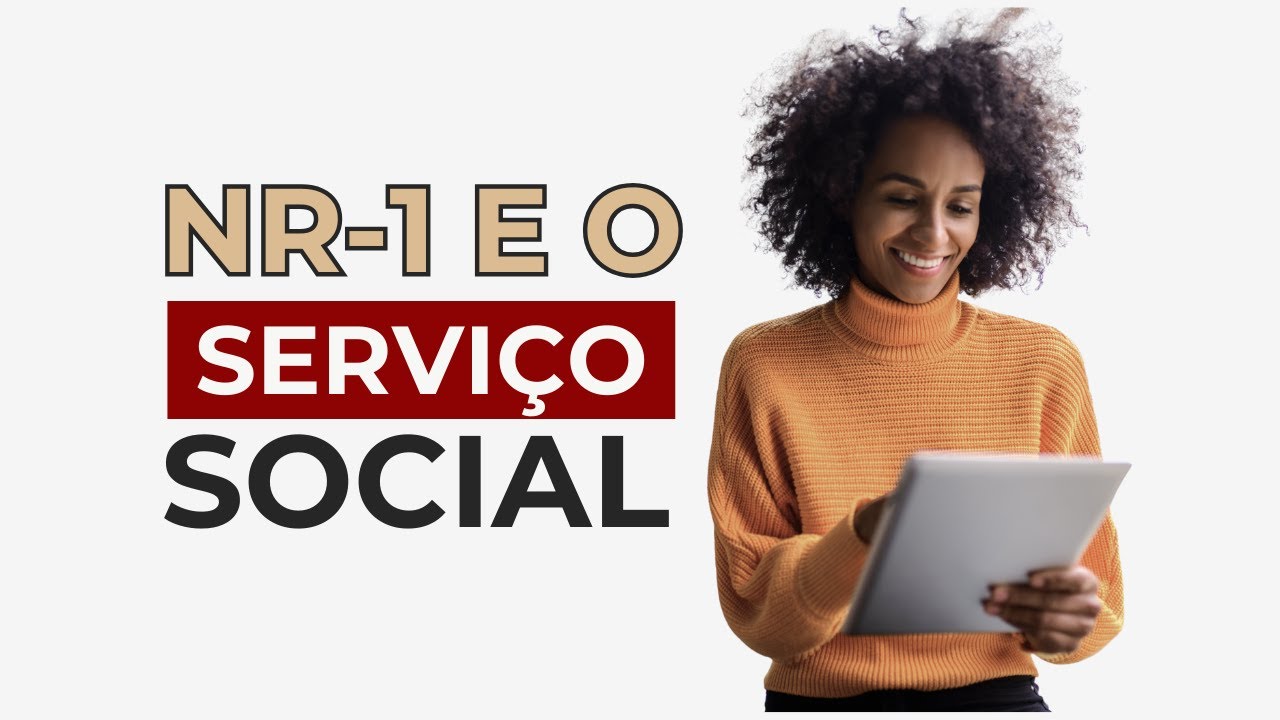 Atividades Previstas na NR-1 que São de Competência ou Atribuição do Serviço Social