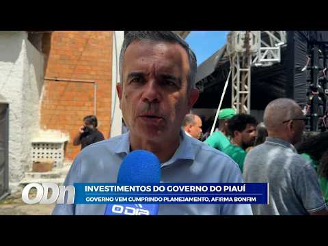 Investimentos do governo do Piauí: Governo vem cumprindo planejamento, afirma Bonfim 24 04 2026