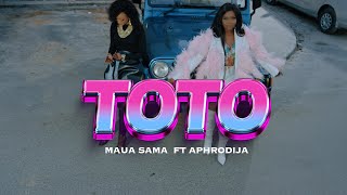 Maua Sama feat Di'Ja - Toto (Official Music Video)