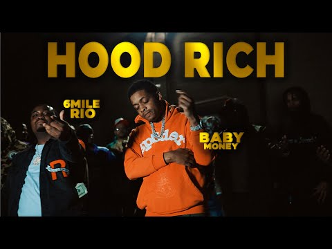 6 Mile Rio x Baby Money "HOOD RICH" Video