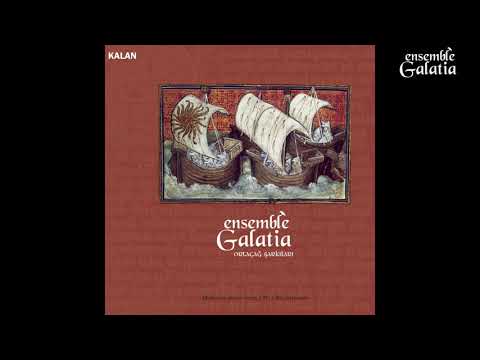Ensemble Galatia - Saltarello IV (Ortaçağ Şarkıları/Medieval Music from 13th -15th Centuries)