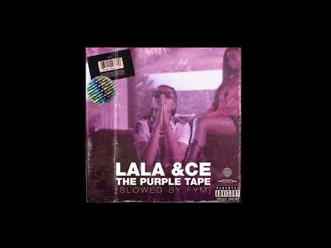Lala &ce Ft Jorrdee 8 Temps Slowed by FYM