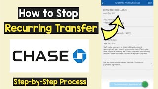 Stop auto Recurring Transfers Chase Card | Cancel Chase Schedule Automatic Payment Stop Direct Debit