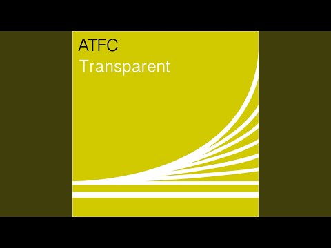 Transparent (ATFC's Opaque Dub)