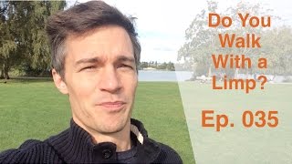 Do You Walk With a Limp? | Dr. Kevin Leach | Ep. 035 | Progressive Chiropractic