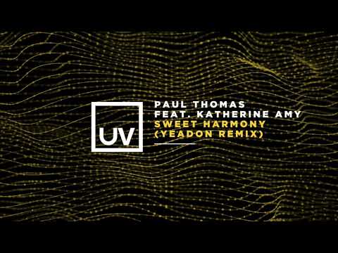 Paul Thomas feat. Katherine Amy - Sweet Harmony (Yeadon Remix)