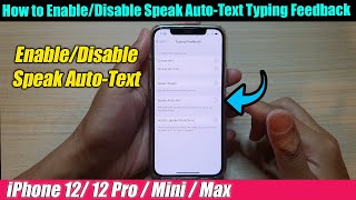 iPhone 12/12 Pro: How to Enable/Disable Speak Auto-Text Typing Feedback