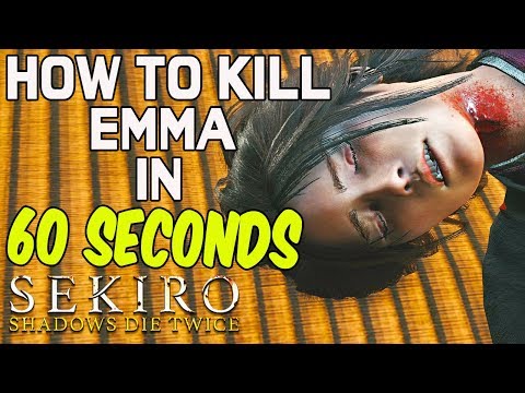 SEKIRO BOSS GUIDES - How To Easily Kill Emma The Gentle Blade In 60 Seconds!