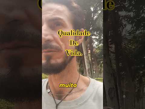 QUALIDADE de vida, não é questão de   dinheiro.
