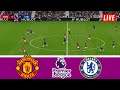 🔴eFootball ⚽ Manchester United vs Chelsea LIVE TODAY | Premier League 23/24 Football Gameplay