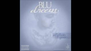 Blu Dreem - Afghan Goo (Clean Version)