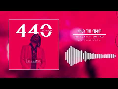 DJ G MONEY FT DARE SWEET - WOL'E