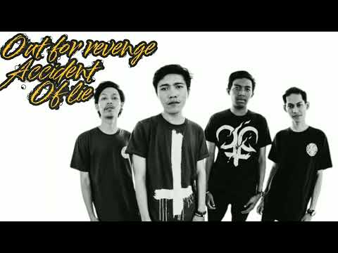 accident of lie - Out for revenge (Musik)