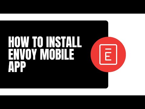How to Install Envoy Mobile App